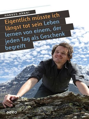 cover image of Eigentlich müsste ich längst tot sein